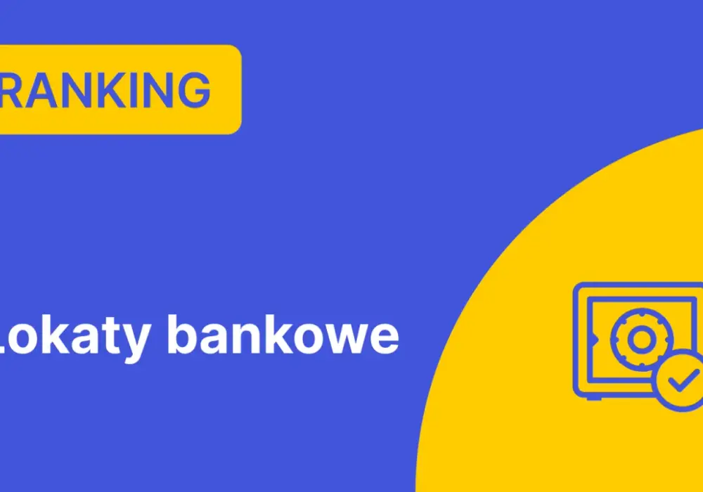 Który bank ma najwyższe oprocentowanie lokat? Porównanie ofert