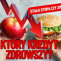 Kredyt hipoteczny: stałe czy zmienne oprocentowanie? Unikaj kosztownych błędów